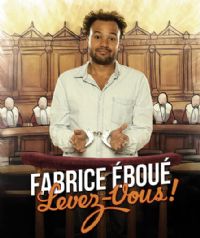 Fabrice Eboué, Levez-vous !. Du 18 septembre au 13 octobre 2013 à Paris09. Paris. 